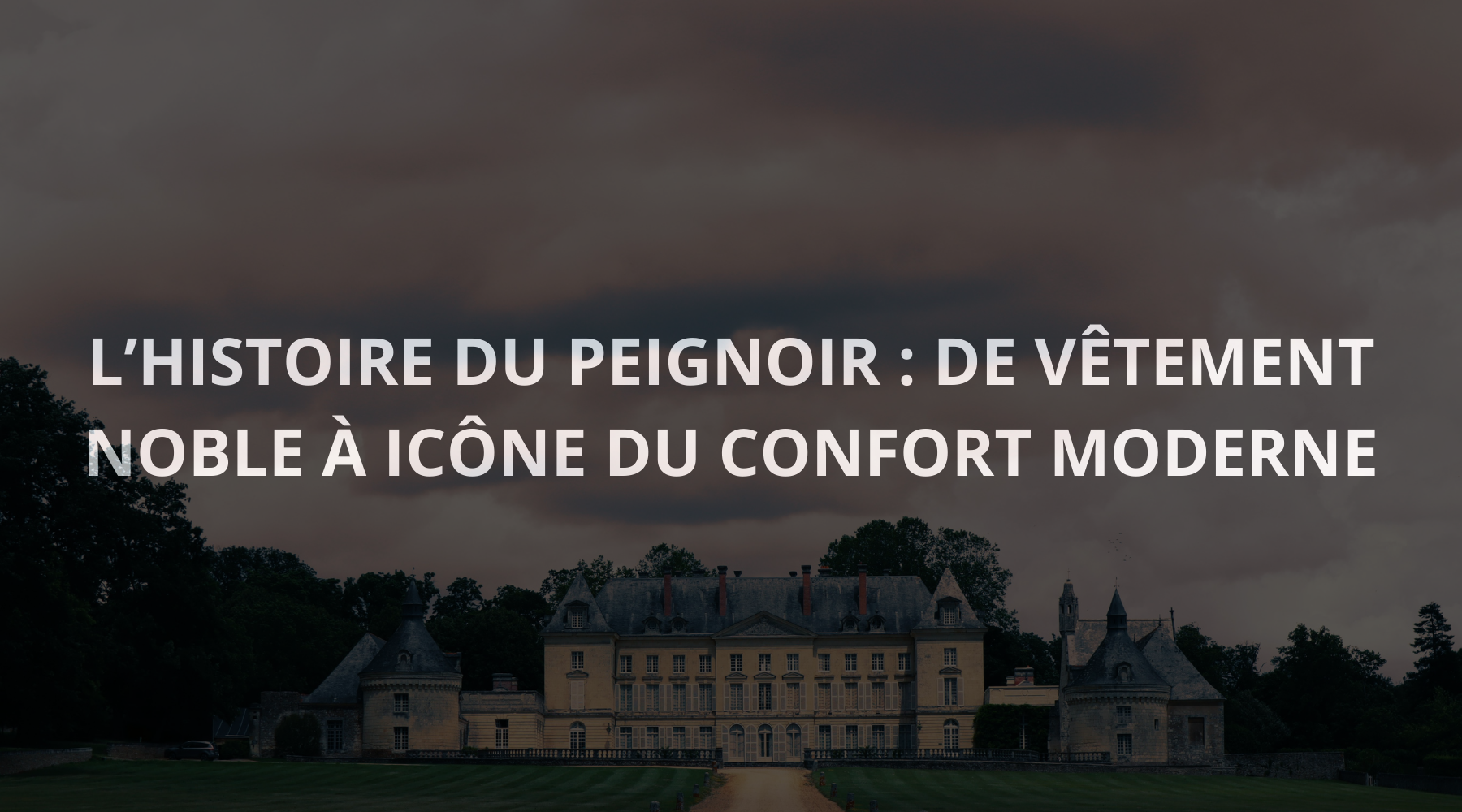 Histoire du Peignoir : De Vêtement Noble à Icône du Confort Moderne Image