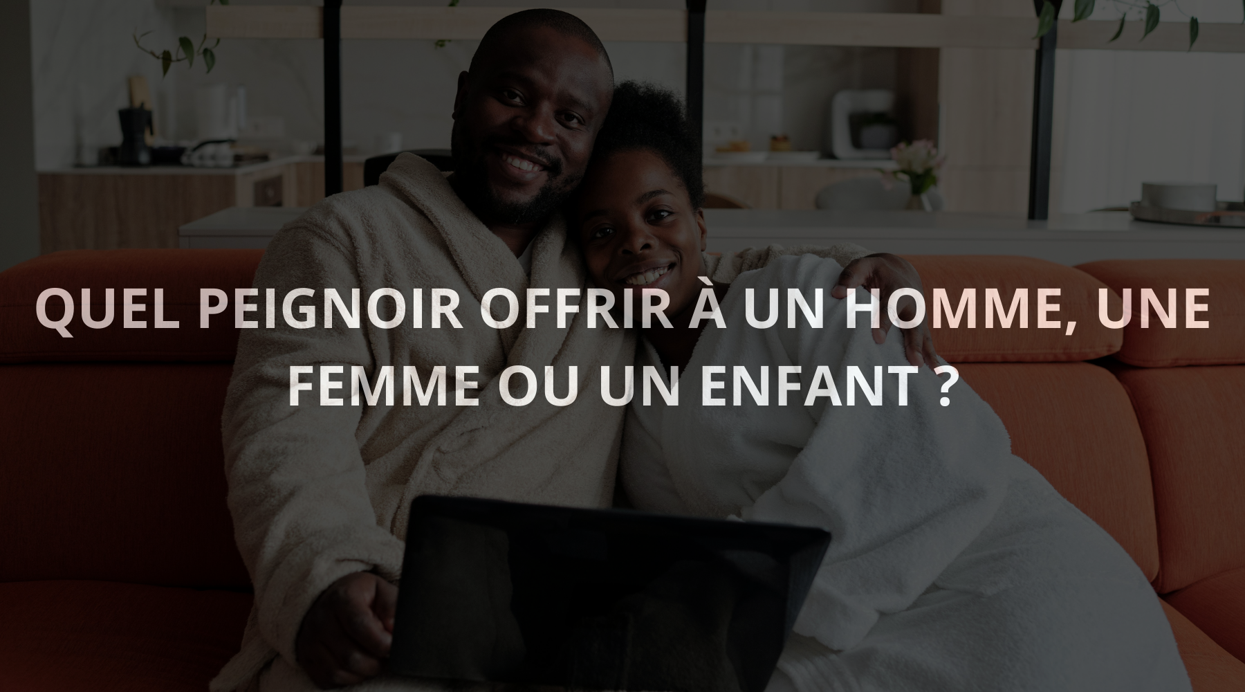 banniere-blog-peignoir-famille