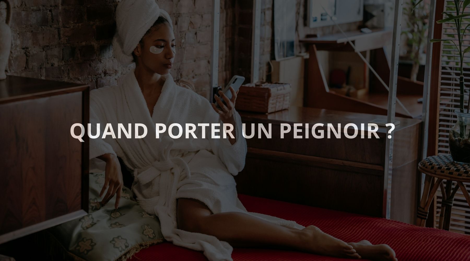 Quand Porter un Peignoir ? 10 Occasions Parfaites Image